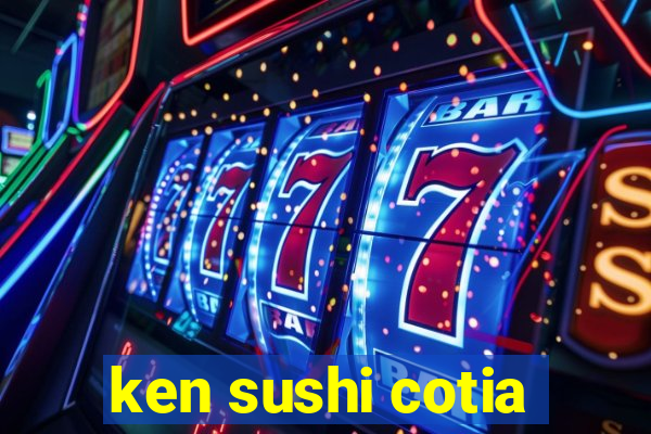 ken sushi cotia